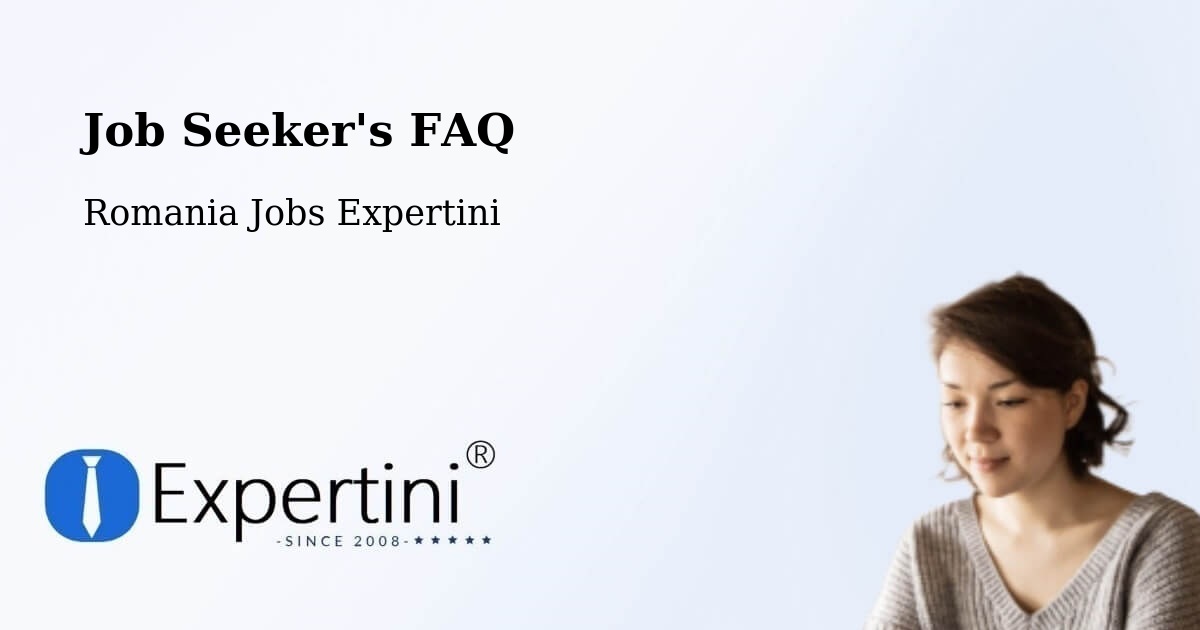 Job Seeker FAQ – Muntenii De Jos - Romania Jobs Expertini