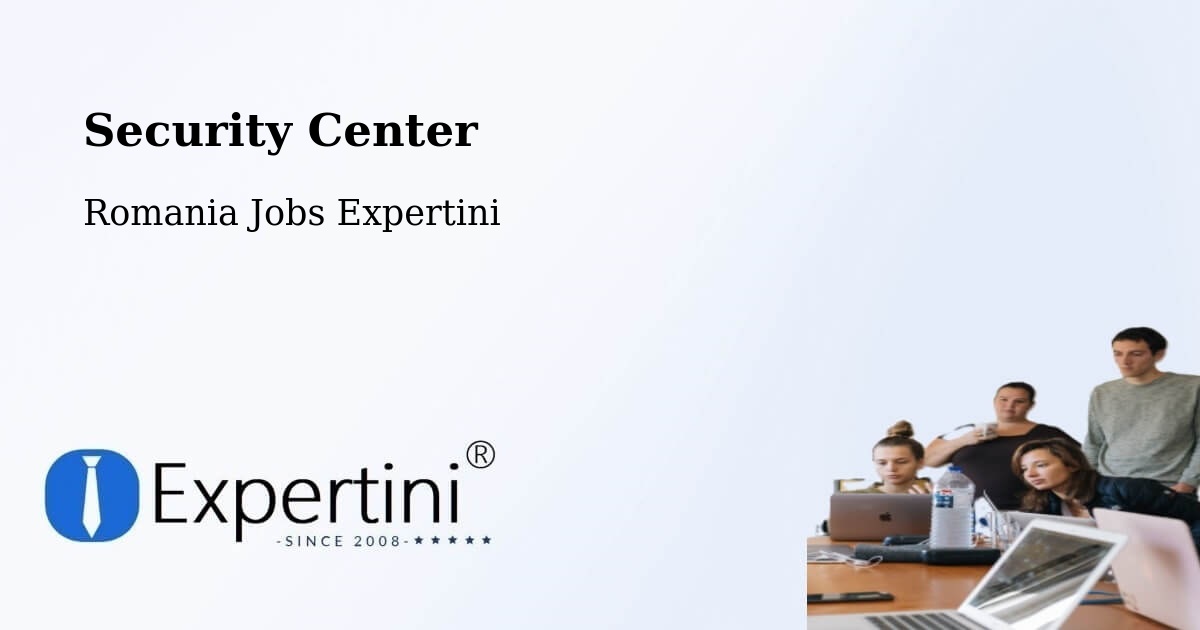 Security & Compliance – Muntenii De Jos - Romania Jobs Expertini
