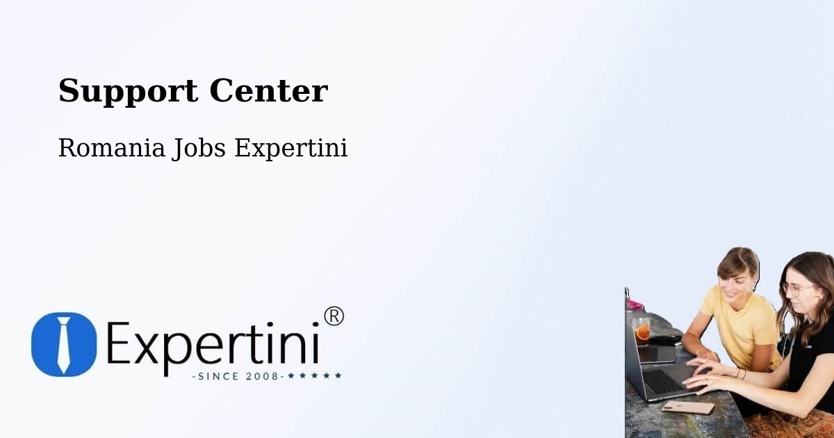 Support Services – Muntenii De Jos - Romania Jobs Expertini